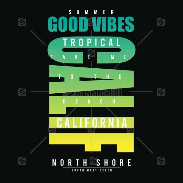 Good vibes California Tropical summer north shore typographic poster t shirt print